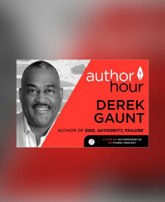 Ego, Authority, Failure: Derek Gaunt 